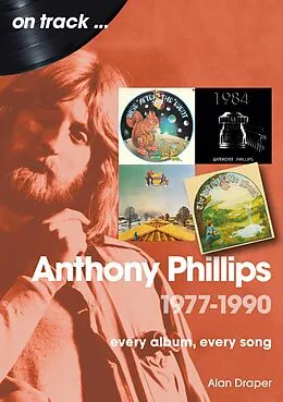 E-Book (epub) Anthony Phillips 1977-1990 von Alan Draper