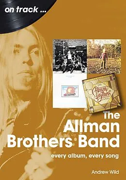 E-Book (epub) The Allman Brothers Band von Andrew Wild