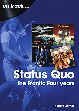E-Book (epub) Status Quo: The Frantic Four Years von Richard James