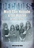 E-Book (epub) Mott The Hoople & Ian Hunter von John Van Der Kiste