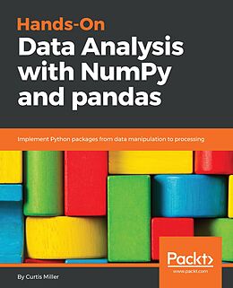 E-Book (epub) Hands-On Data Analysis with NumPy and pandas von Miller Curtis Miller