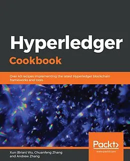 E-Book (epub) Hyperledger Cookbook von Wu Xun (Brian) Wu