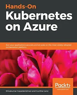 E-Book (epub) Hands-On Kubernetes on Azure von Gopalakrishnan Shivakumar Gopalakrishnan