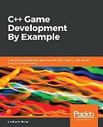 Couverture cartonnée C++ Game Development By Example de Siddharth Shekar