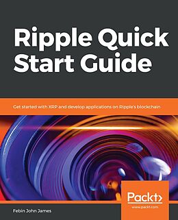E-Book (epub) Ripple Quick Start Guide von Febin John James