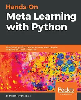 ePUB Hands-On Meta Learning with Python von Ravichandiran Sudharsan Ravichandiran