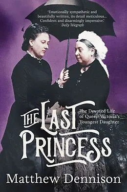 E-Book (epub) The Last Princess von Matthew Dennison
