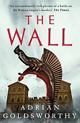 Kartonierter Einband The Wall von Adrian Goldsworthy