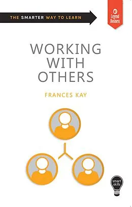 E-Book (epub) Smart Skills: Working with Others von Frances Kay