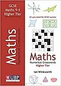 E-Book (epub) GCSE Mathematics Numerical Crosswords Higher Tier Written for the GCSE 9-1 Course von Ian Winkworth