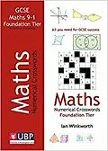 E-Book (epub) GCSE Mathematics Numerical Crosswords Foundation Written for the GCSE 9-1 Course von Ian Winkworth