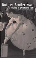E-Book (epub) Not Just Another Swan: The Life of Dancer Silvia Ebert von Angela Wigglesworth