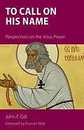 E-Book (epub) To Call on His Name von Gill