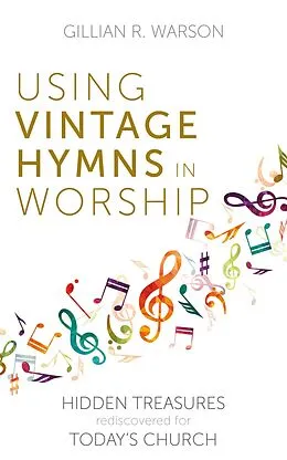E-Book (epub) Using Vintage Hymns in Worship von Gillian Warson