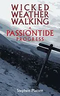E-Book (epub) Wicked Weather for Walking von Stephen Platten