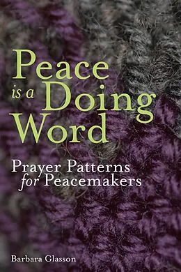 E-Book (epub) Peace is a Doing Word von Barbara Glasson