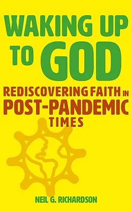 E-Book (epub) Waking Up to God von Neil G. Richardson