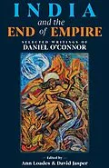 E-Book (epub) India and the End of Empire von Daniel O'Connor