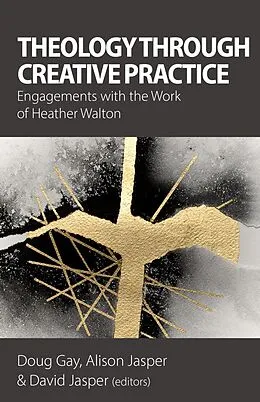 E-Book (epub) Theology Through Creative Practice von Callid Keefe-Perry, Bonnie Miller-McLemore, Padraig O Tuama
