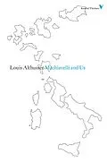 E-Book (epub) Machiavelli and Us von François Matheron, Louis Althusser