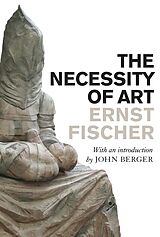 eBook (epub) The Necessity of Art de Ernst Fischer