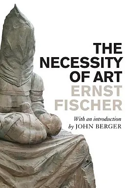 E-Book (epub) The Necessity of Art von Ernst Fischer
