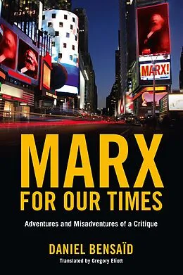 E-Book (epub) Marx for Our Times von Daniel Bensaïd