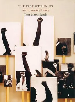E-Book (epub) The Past Within Us von Tessa Morris-Suzuki