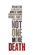 E-Book (epub) Not One More Death von Brian Eno, Haifa Zangana, Harold Pinter