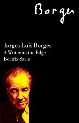 E-Book (epub) Jorge Luis Borges von Beatriz Sarlo