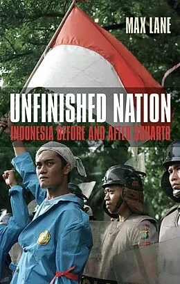 E-Book (epub) Unfinished Nation von Max Lane