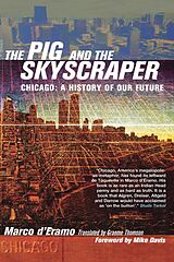 eBook (epub) The Pig and the Skyscraper de Marco D'Eramo