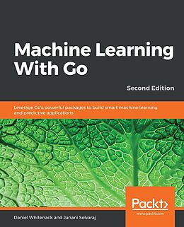 eBook (epub) Machine Learning With Go de Daniel Whitenack, Janani Selvaraj