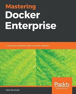 E-Book (epub) Mastering Docker Enterprise von Unknown
