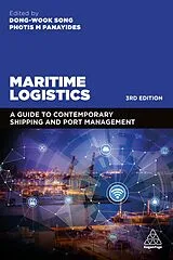 Kartonierter Einband Maritime Logistics von Dong-Wook Song, Photis Panayides