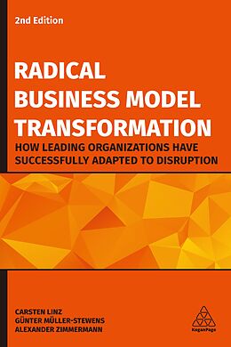 eBook (epub) Radical Business Model Transformation de Carsten Linz, Günter Müller-Stewens, Alexander Zimmermann