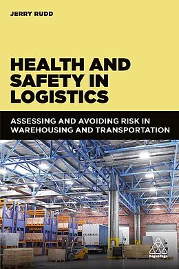 E-Book (epub) Health and Safety in Logistics von Jerry Rudd