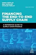 E-Book (epub) Financing the End-to-End Supply Chain von Simon Templar, Erik Hofmann, Charles Findlay
