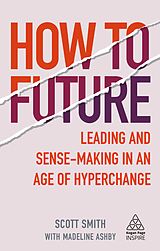 Couverture cartonnée How to Future de Scott Smith, Madeline Ashby