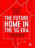 E-Book (epub) The Future Home in the 5G Era von Jefferson Wang, George Nazi, Boris Maurer