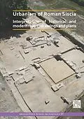 E-Book (pdf) Urbanism of Roman Siscia von Tatjana Lolic