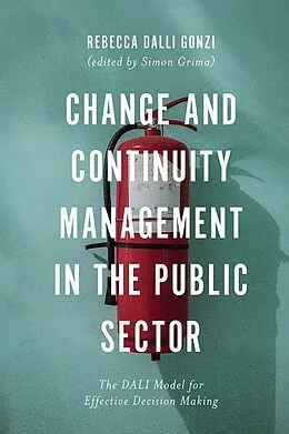 PDF Change and Continuity Management in the Public Sector von Rebecca E. Dalli Gonzi