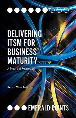 E-Book (pdf) Delivering ITSM for Business Maturity von Beverly Weed-Schertzer