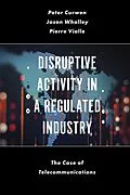 E-Book (pdf) Disruptive Activity in a Regulated Industry von Peter Curwen