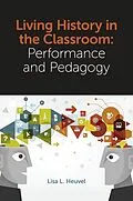 E-Book (pdf) Living History in the Classroom von 