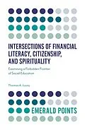 E-Book (epub) Intersections of Financial Literacy, Citizenship, and Spirituality von Thomas A. Lucey