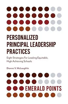 E-Book (epub) Personalized Principal Leadership Practices von Dionne V. McLaughlin