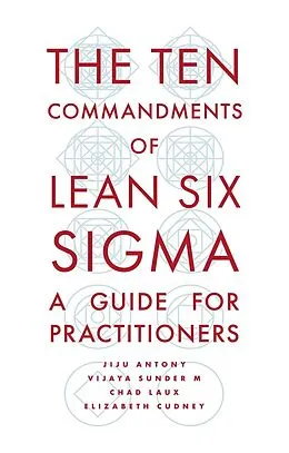 E-Book (epub) Ten Commandments of Lean Six Sigma von Jiju Antony