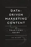 E-Book (epub) Data-Driven Marketing Content von Lee Wilson