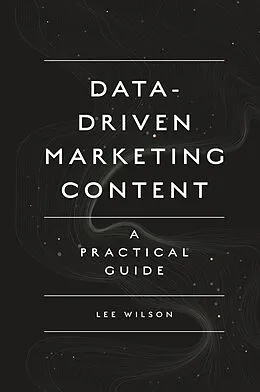E-Book (epub) Data-Driven Marketing Content von Lee Wilson